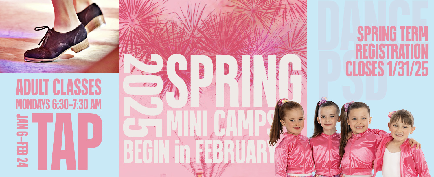 Registration closes January 31, Mini Dance Camps starting in February, Adult Tap on Mondays